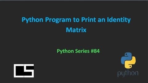 Python Program to Print an Identity Matrix|@CodingwithShameera1