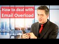 How to deal with email overload – My email productivity hacks for managers and leaders