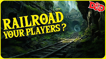 Player Agency vs DM Railroading in Role Playing Games