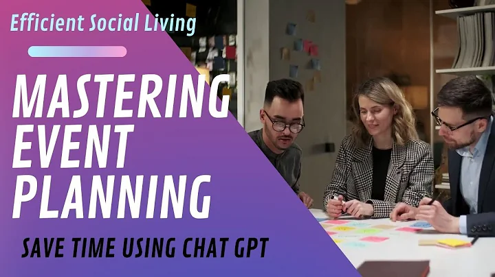 Mastering Event Planning with ChatGPT