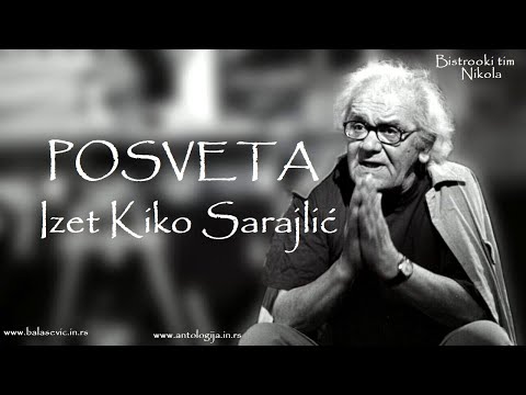 Izet Kiko Sarajlić - POSVETA (Tekst)