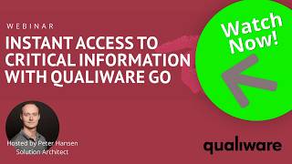 Instant Access to Critical Information with QualiWare Go