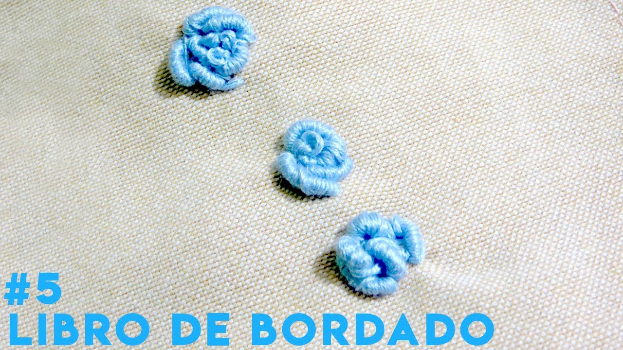 LIBRO DE BORDADO: PUNTO NUDO O ROCOCÓ #6 - YouTube