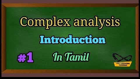 Complex Analysis| Introduction | Limit breaking tamizhaz