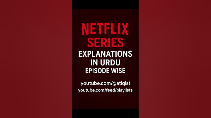 Netflix Series Explained in Urdu