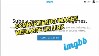 COMPARTIENDO IMAGEN MEDIANTE UN LINK CON IMGBB FÁCIL