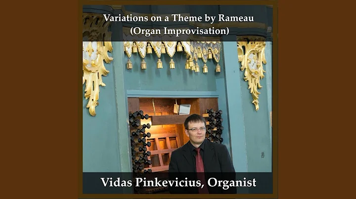 Variations on a Theme by Rameau (Organ Improvisation)