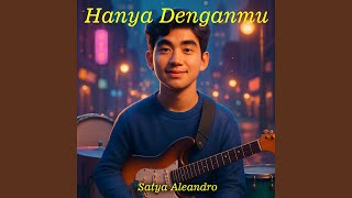 Hanya Denganmu