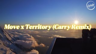 Move X Territory (Carry Remix)
