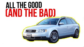 Audi A4 Wagon - Before You Buy (B6)/Owner&#39;s Agony