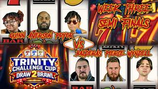 TRINITY CHALLENGE CUP FINALE 4/24/26: Quinn:Averson:Pryor vs Balderas:Pierce:Wyndell