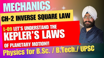 L-9 | Kepler’s Laws of Planetary Motion I Mechanics | B.Sc.| Physics | B. Tech. |GNDU |PU | DU | HPU