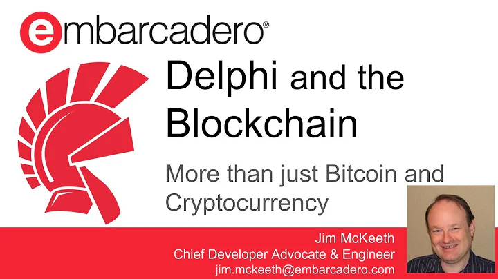 Delphi and the Blockchain: More than just Bitcoin and Cryptocurrency - DayDayNews