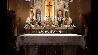 The Meyer Mass | Mass from St. Joseph Church Downtown's