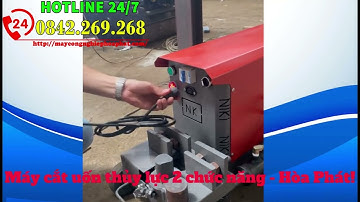 Máy cắt uốn sắt thép thủy lực tối đa phi 25mm. Máy cắt uốn sắt xây dựng 2 chức năng tích hợp giá rẻ!