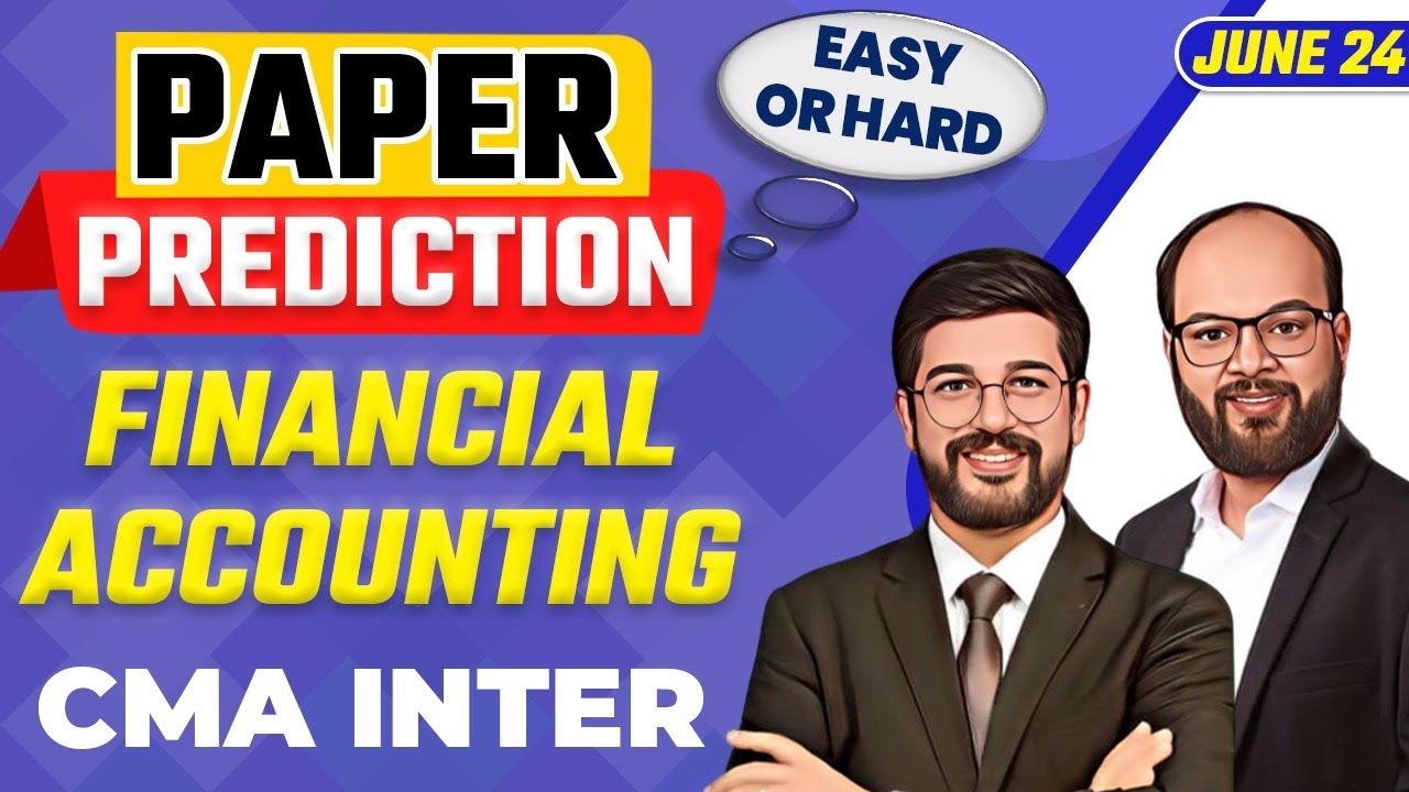 Paper Prediction Financial Accounting | CMA Inter June 24 |CMA Inter ...