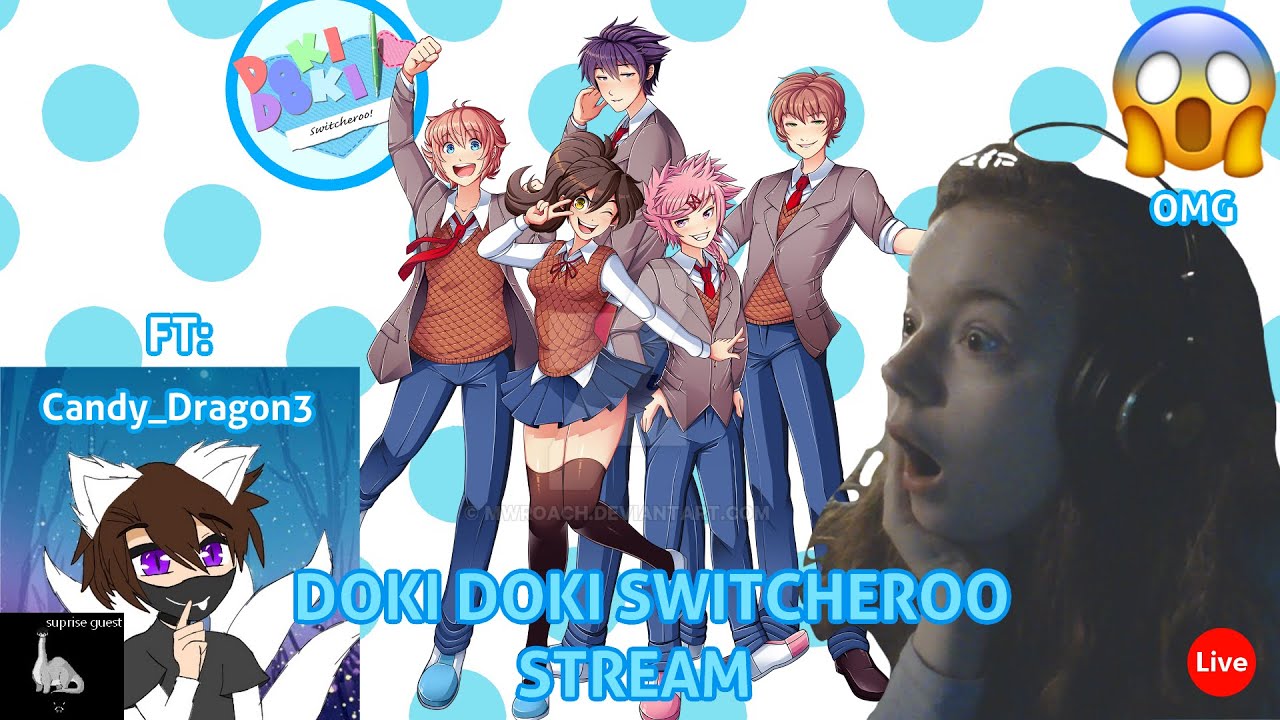 Doki Doki Switcheroo || full game livestream || FT. Candy_Dragon3, and ...