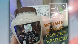 بوبانا سكرب بالقهوه .. ريفيو سريع ومفيد اسمعوه للآخر bobana scrub coffee review ♥