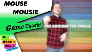 Mouse Mousie Game Tutorial