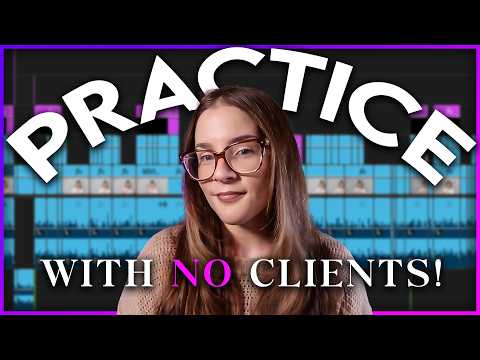 You Don’t Need Clients To Get Good At Video Editing.