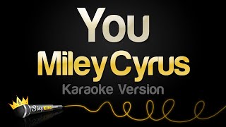 Miley Cyrus - You (Karaoke Version) Resimi