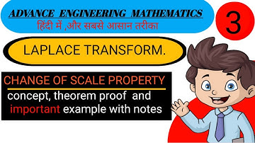 "Laplace Transform: Change of Scale Property | Advanced Engineering Mathematics | Hindi Explanation"
