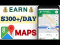 Earn $300 to $500 Per Day With Google Maps | Make Money Online | How To Make Money Online