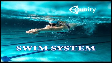 Swim System 2.0 (Unity Tutorial)