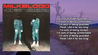 Milkblood - Sick Of Being Honest Lyrics