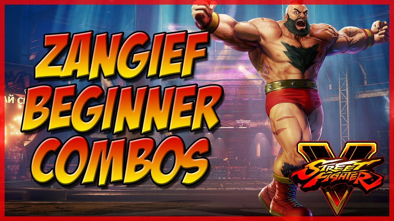 SFV: Zangief Tips - Beginner Combos 