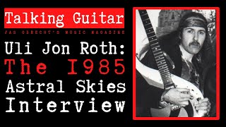 Uli Jon Roth: The 1985 Astral Skies Interview