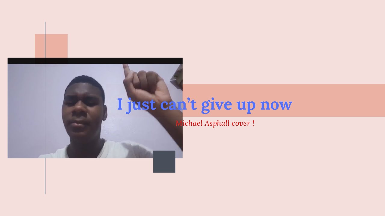 I just cant give up now song YouTube