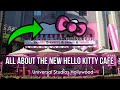 All About the NEW Hello Kitty cafe - Universal Studios Hollywood