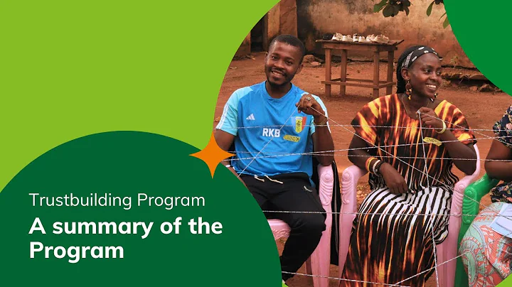 A summary video of the Trustbuilding Program