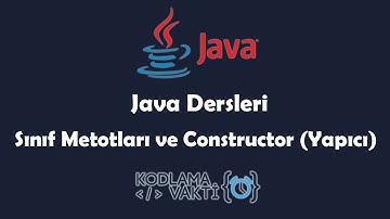 Java Dersleri #47 - OOP - Constructor (Yapıcı) Kullanımı ve Sınıf Metotları