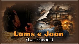 Baran Death😨💔, Gazal Become a Doctor💘|Last Episode 🥺|Lams_e_Jaan|Soni Mirza