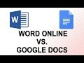 Word Online vs. Google Docs