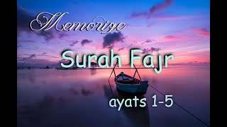 Surah Fajr ~ ayats 1-5