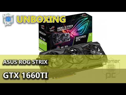Unboxing - GeForce GTX 1660ti ASUS ROG Strix