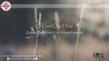 O God Our Help | - CSI East Parade Malayalam Choir Bangalore