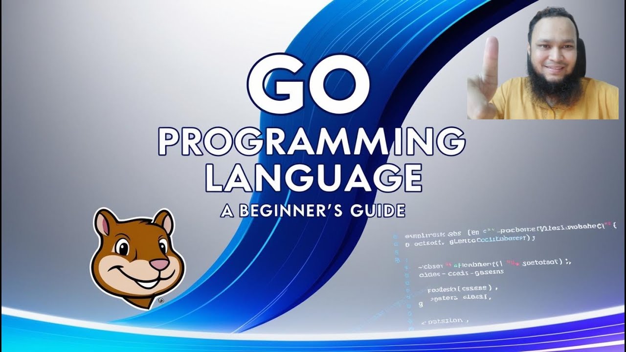 Go Programming Language: A Beginner's Guide - YouTube