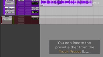 Pro Tools Tech Tips — Track Presets