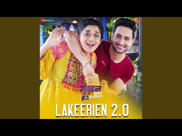 Lakeerien 2.0 (From Guddan Tumse Na Ho Paayega) class=