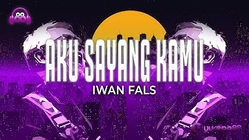 IWAN FALS - AKU SAYANG KAMU (Lyric Video) Trending on tiktok
