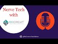 Nerve Tech Talk with BioCircuit