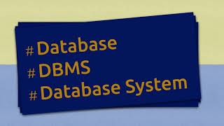 DBMS vs Database vs Database System
