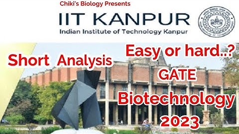 GATE BIOTECH 2023 | Level of Paper | Marks cut off | Easy or hard..? | Short analysis...By Chiki