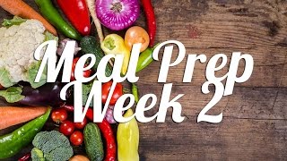 Healthy Meal Prep | Week 2