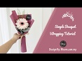 Simple Flower Bouquet Wrapping Tutorial || Flower Bouquet Wrapping Technique & Ideas