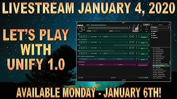 January 4, 2020 - Unify 1.0 - Available MONDAY!! Let